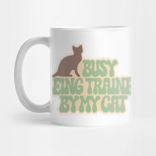 Busy Being Trained by My Cat Mug